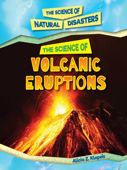Magazines - The Science of Volcanic Eruptions - Halifax Public